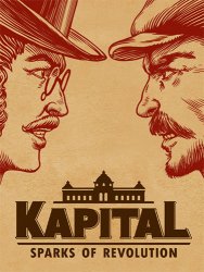 Kapital: Sparks of Revolution (2022/Лицензия) PC