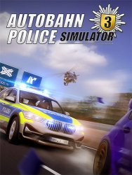 Autobahn Police Simulator 3 (2022) (RePack от селезень) PC