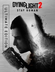 Dying Light 2: Stay Human - Ultimate Edition (2022) (RePack от Canek77) PC