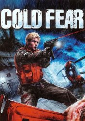 Cold Fear (2005) (RePack от Yaroslav98) PC