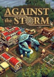 Against the Storm (2023/Лицензия) PC