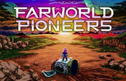 Объявлена дата выхода и трейлер к Farworld Pioneers