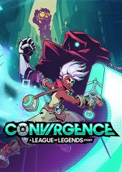 Convergence: A League of Legends Story - Deluxe Edition (2023) (RePack от Chovka) PC