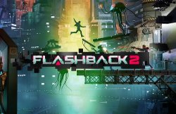 Экшен-платформер Flashback 2 получил геймплейный видеоролик