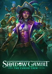 Shadow Gambit: The Cursed Crew - Complete Edition (2023/Лицензия) PC