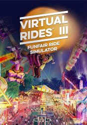 Virtual Rides 3: Ultimate Edition (2017) (RePack от FitGirl) PC