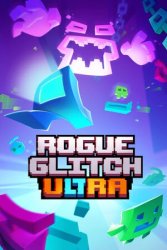 Rogue Glitch Ultra (2021) (RePack от Pioneer) PC