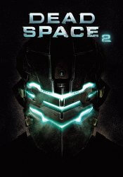 Dead Space 2 (2011) (RePack от Wanterlude) PC