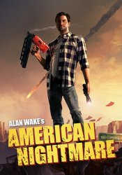 Alan Wake's American Nightmare (2012) (RePack от Wanterlude) PC