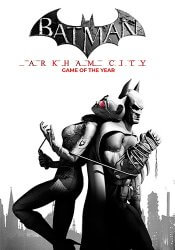 Batman: Arkham City - Game of the Year Edition (2012) (RePack от Wanterlude) PC