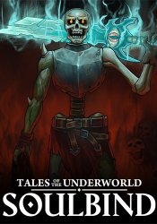 Soulbind: Tales of the Underworld (2024) (RePack от FitGirl) PC