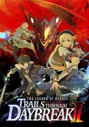 The Legend of Heroes: Trails through Daybreak II - Complete Edition (2025) (RePack от FitGirl) PC