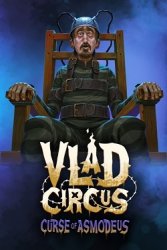 Vlad Circus: Curse of Asmodeus (2025) - Лицензия GOG