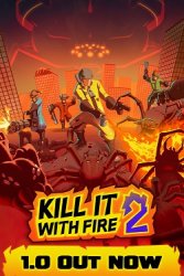 Kill It With Fire 2 (2025) - RePack от FitGirl