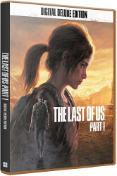 The Last of Us: Part I - Digital Deluxe Edition (2023) (RePack от Wanterlude) PC