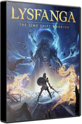 Lysfanga: The Time Shift Warrior (2024) (RePack от селезень) PC