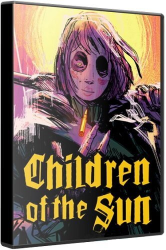 Children of the Sun (2024) (RePack от Wanterlude) PC