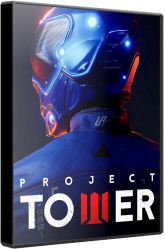 Project Tower (2025) (RePack от R.G. Freedom) PC