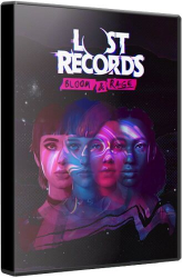 Lost Records: Bloom & Rage (2025) (RePack от селезень) PC